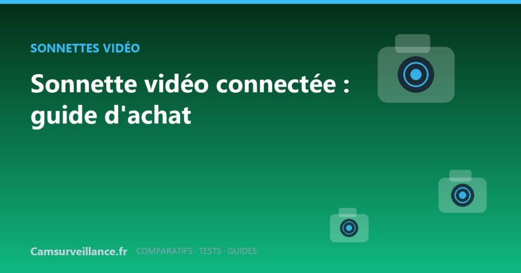 Sonnette video connectee